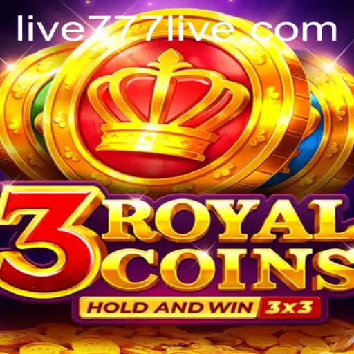 Exploring the Exciting World of 3 Royal Coins and Its Connection to 777live