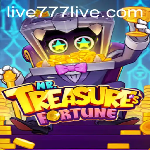Mr. Treasures Fortune: Exploring the Thrills of 777live
