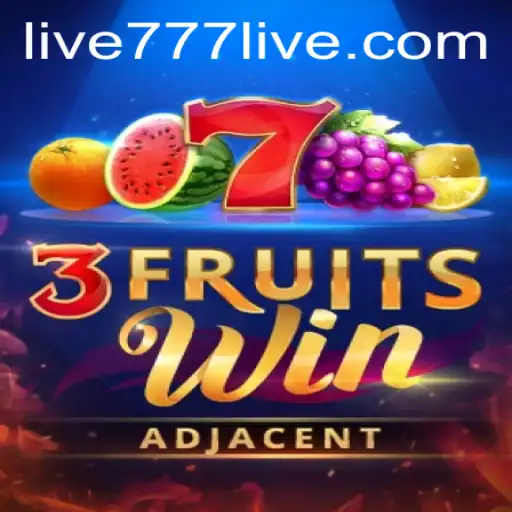 Exploring the Thrills of 3FruitsWin on 777live