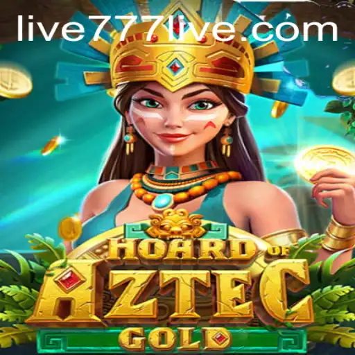 Exploring the Excitement of HoardofAztecgold: A New Era with 777live
