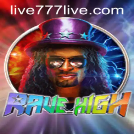 RaveHigh: A Thrilling Journey in the World of 777live Gaming